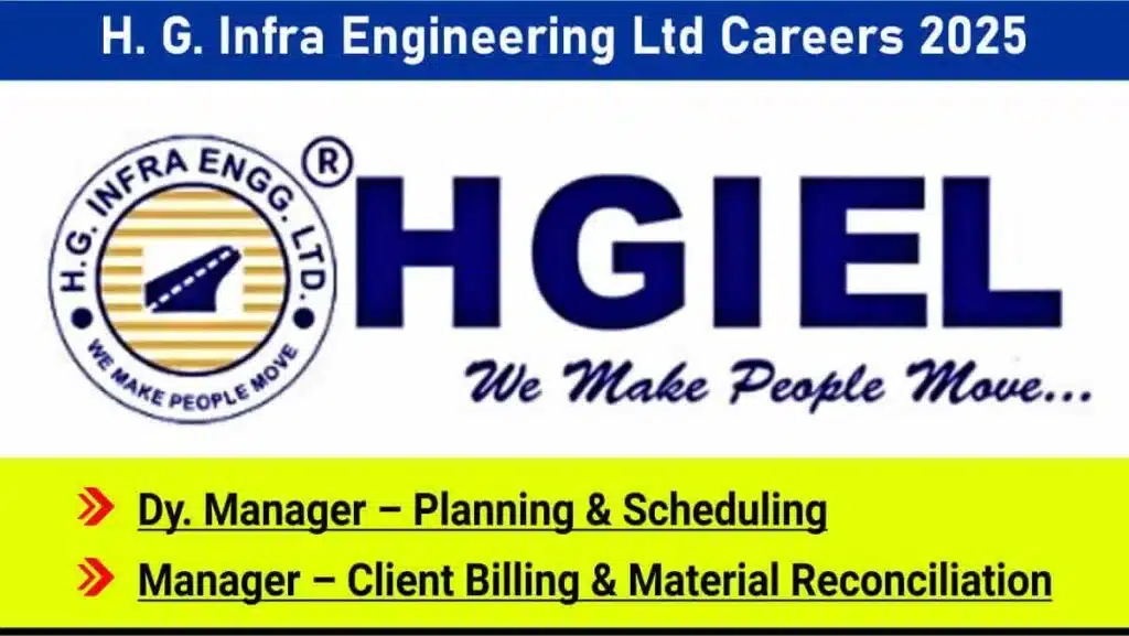 H.G. Infra Engineering Ltd Hiring 2025 | For Dy. Manager Planning & Scheduling | Jobs in  Jharkhand