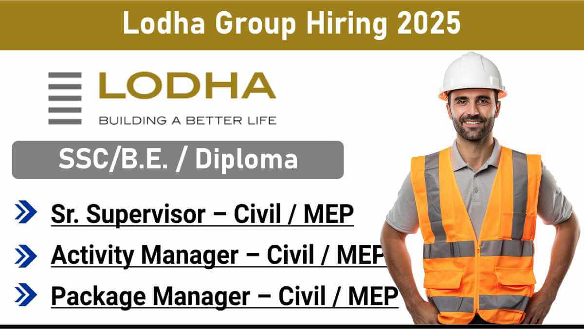 Lodha Group Hiring 2025 | Civil & MEP Engineers Jobs in Pune