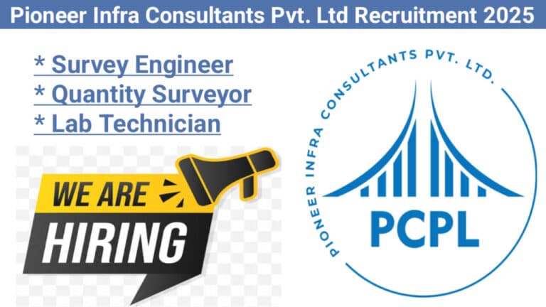 Pioneer Infra Consultants Pvt. Ltd Recruitment 2025 | For Highway Projects in Dimapur.