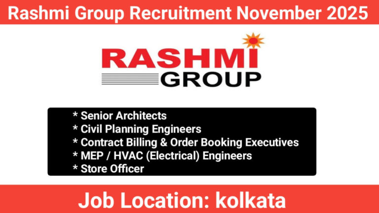 Rashmi Group Recruitment November 2025 | For Premium Real Estate Projects in Kolkata