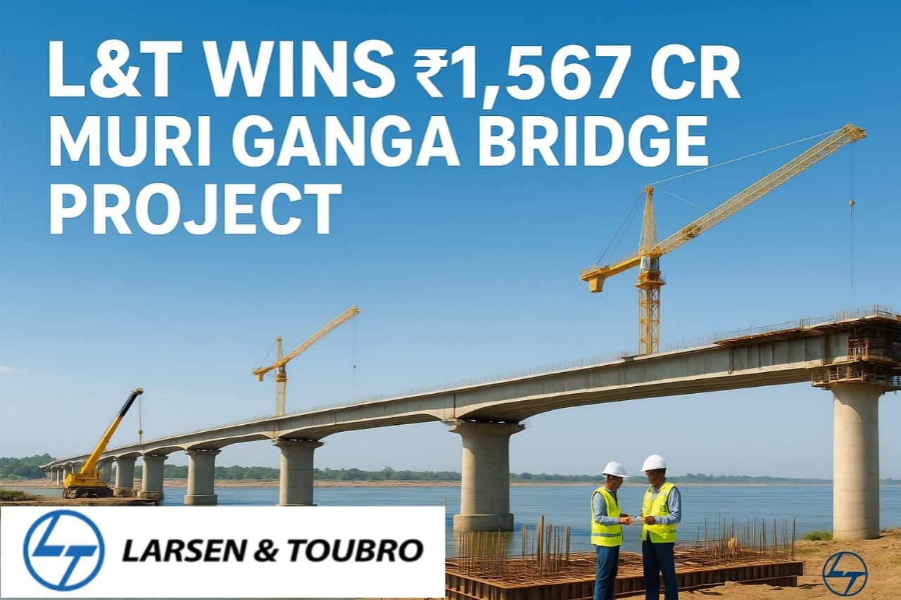 L&T Emerges as L1 Bidder for ₹1,567 Cr Muri Ganga Bridge Project | Major Connectivity Boost
