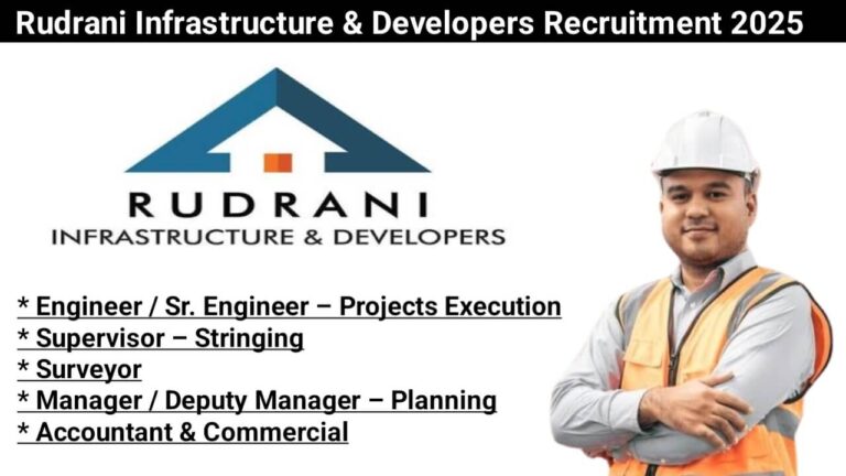 Rudrani Infrastructure & Developers Recruitment 2025 | Civil Supervisor Jobs Near Me