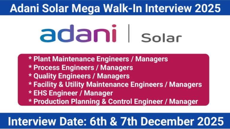 Adani Solar Mega Walk-In Interview 2025 | Date: 6th & 7th December 2025