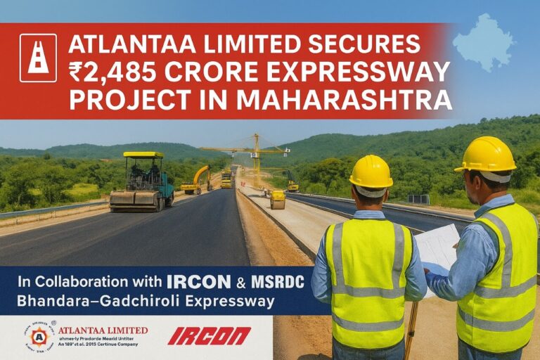 Atlantaa Limited Bags ₹2,485 Crore Expressway Project in Maharashtra