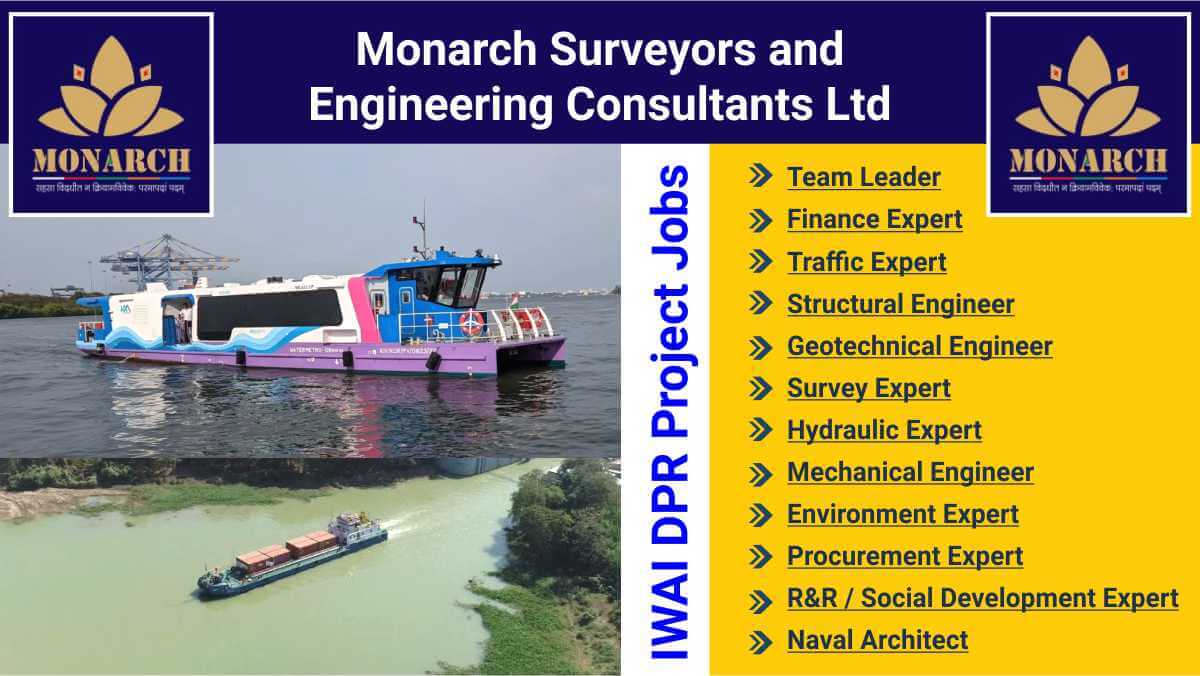 Monarch Surveyors Jobs 2025 | IWAI DPR Project Jobs | Team Leader, Structural & Finance Experts