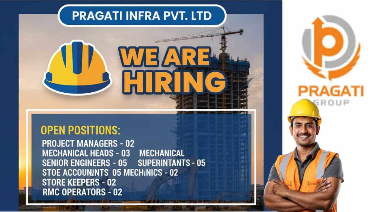 Pragati Infra Pvt. Ltd. Hiring 2025 | Project Managers / Engineers / Supervisors / Store Keepers