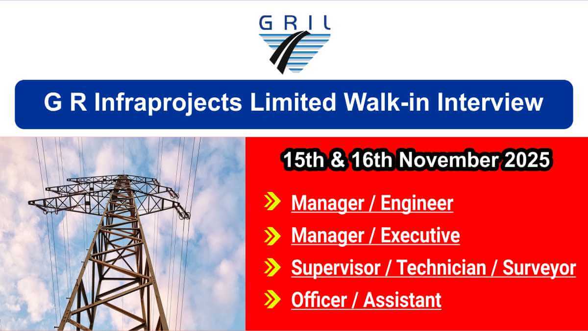 G R Infraprojects Limited Hiring 2025 | Transmission Line, Substation, QA/QC, Safety Jobs | Indore | Walk-in On 15–16 Nov 2025