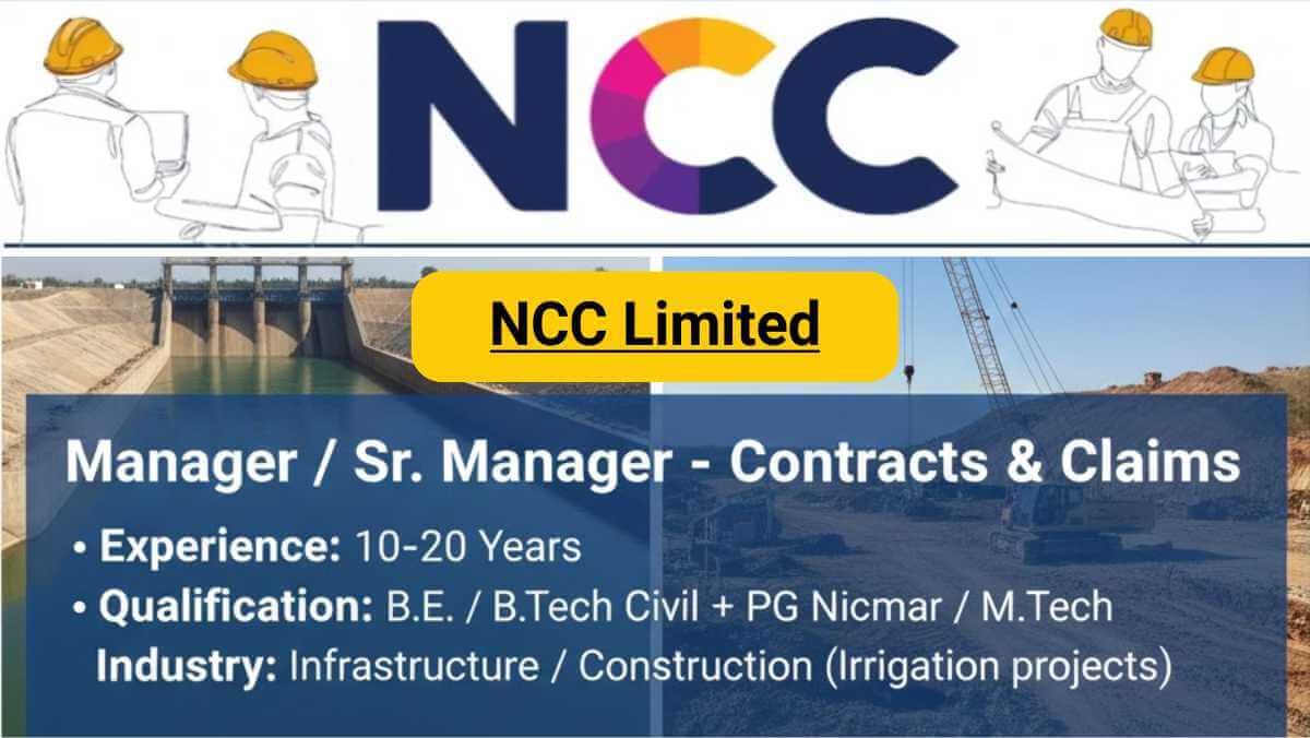 NCC Limited Urgent Hiring 2025 | Contracts & Claims Expert Vacancy | Civil Engineers Apply