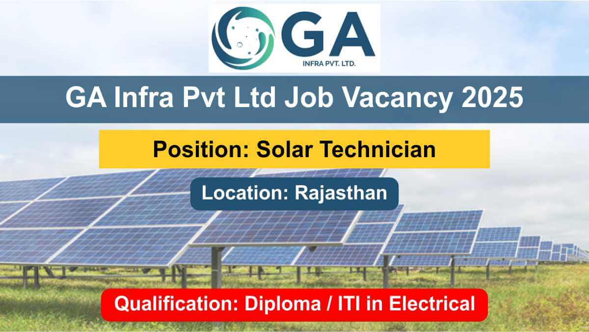 GA Infra Pvt Ltd Job Vacancy 2025 | Solar O&M Careers | Ground-Mounted Solar Site Hiring 1 w 2025 11 14T073032.026