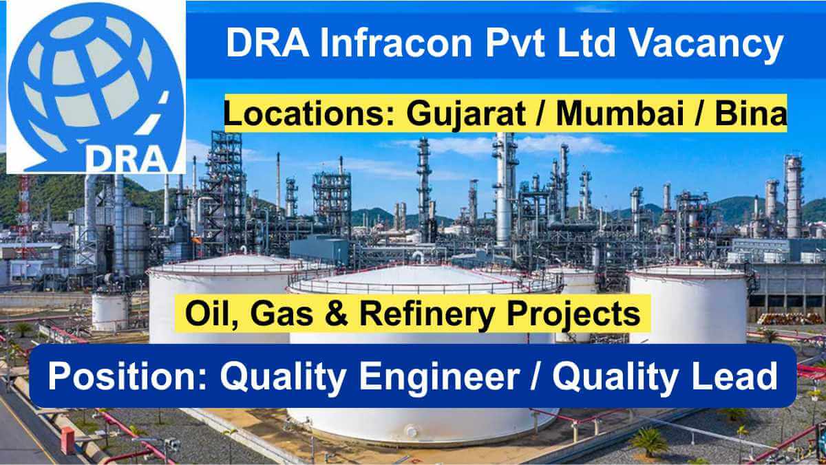 DRA Infracon Pvt Ltd Vacancy | Quality Professionals Needed in Oil & Gas, Refinery & Fabrication Projects