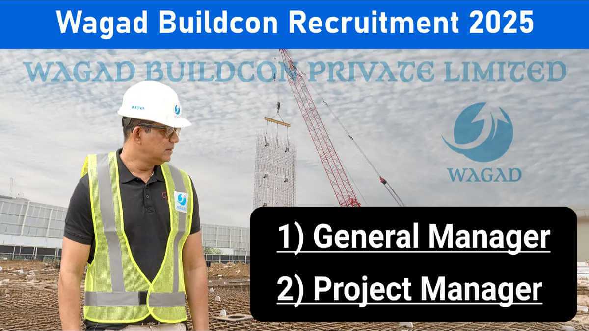 Wagad Buildcon Recruitment 2025 | GM & Project Manager for Diaphragm Construction | Apply Fast 1 w 2025 11 20T081538.446