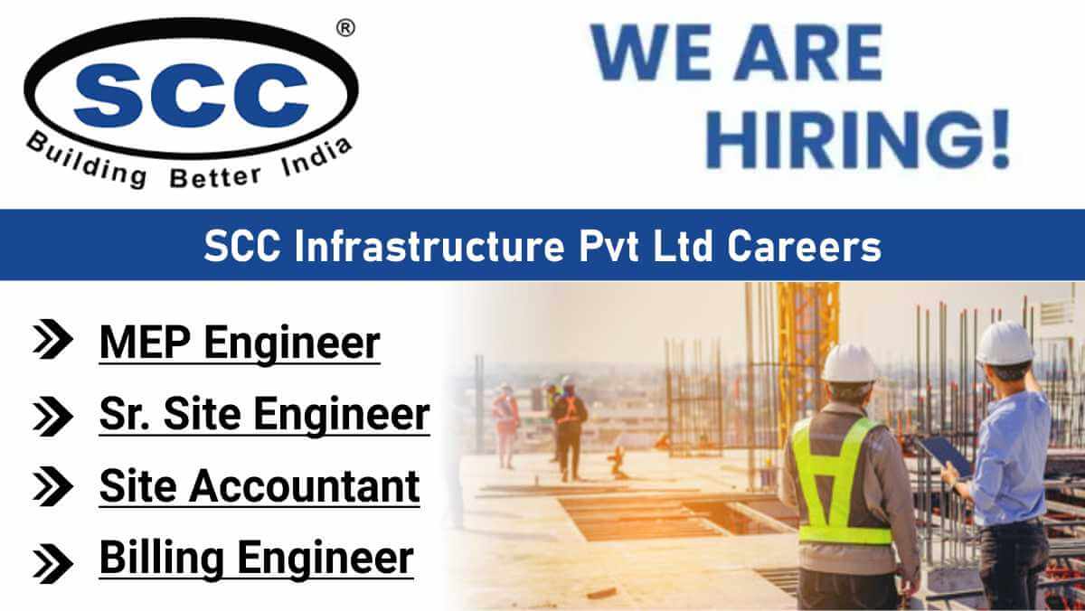 SCC Infrastructure Pvt Ltd Careers | MEP / Billing / Site Engineer / Site Accountant | Vadodara, Bharuch, Surat
