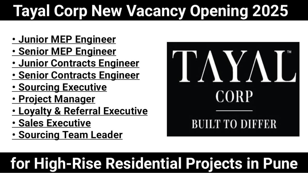 Tayal Corp New Vacancy Opening 2025 | for High-Rise Residential Projects in Pune