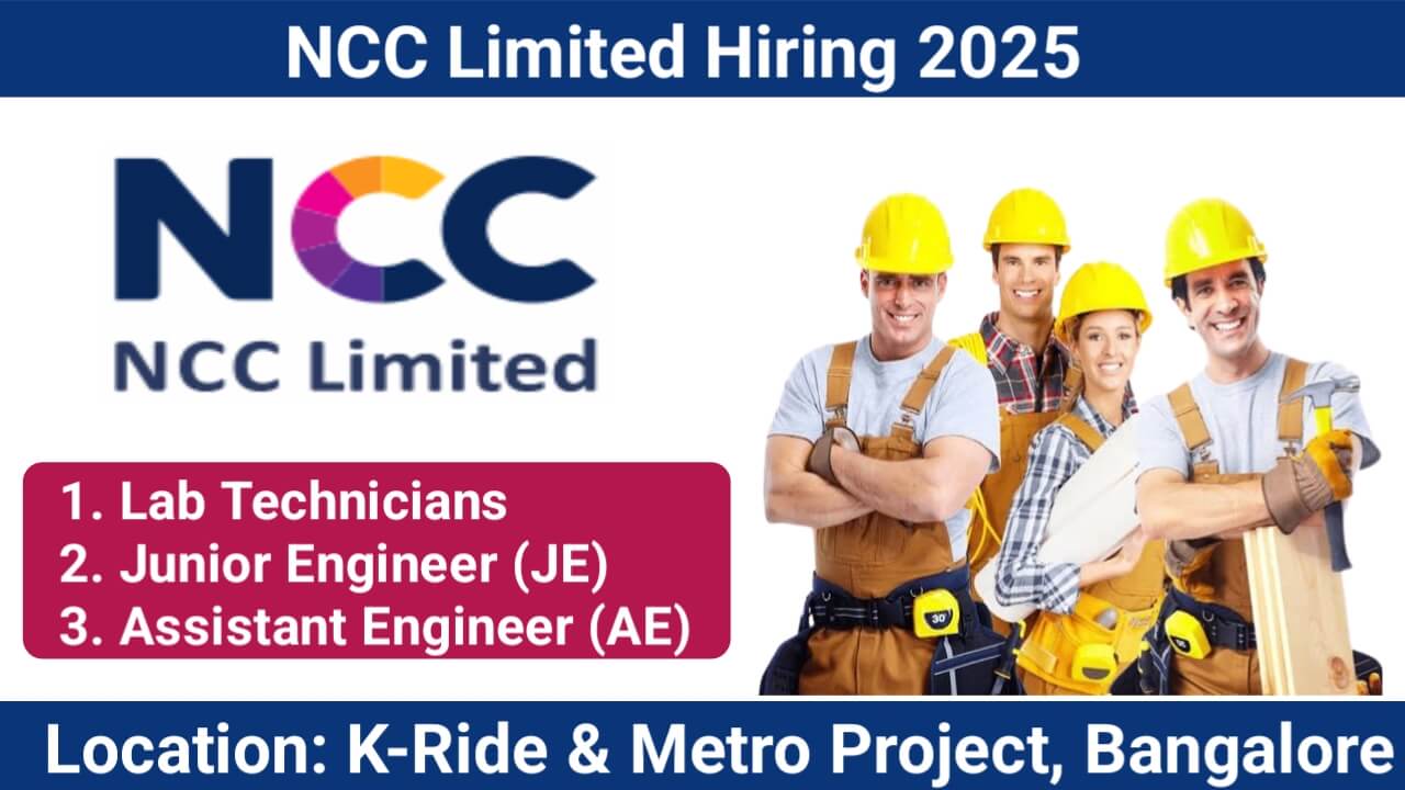 NCC Limited Hiring | QA/QC Professionals for K-Ride & Metro Project, Bangalore