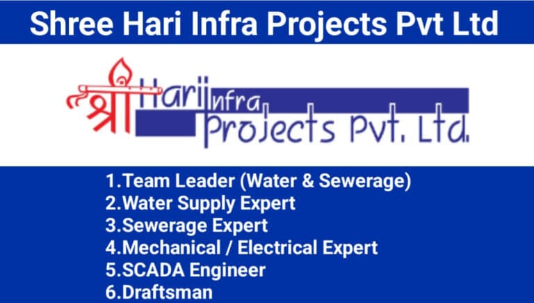 Shree Hari Infra Projects Pvt. Ltd. New Vacancy 2026 | for Water Supply and Sewerage Systems.