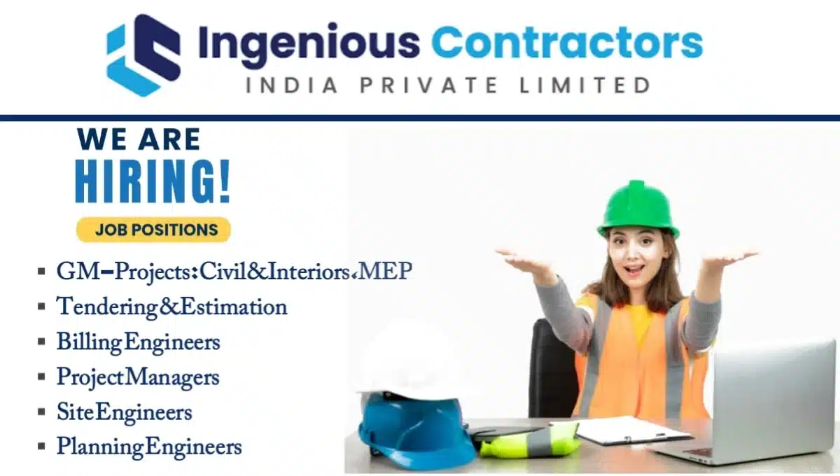 Ingenious Contractors India Private Limited Vacancy 2026 | For Site Engineer, Billing Engineer And More Positions
