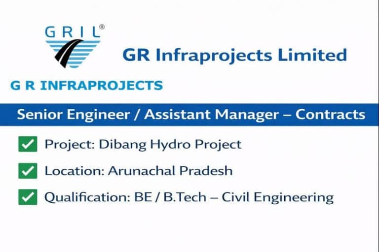 GR Infraprojects Limited Hiring 2026 | For Dibang Hydro Project in Arunachal Pradesh