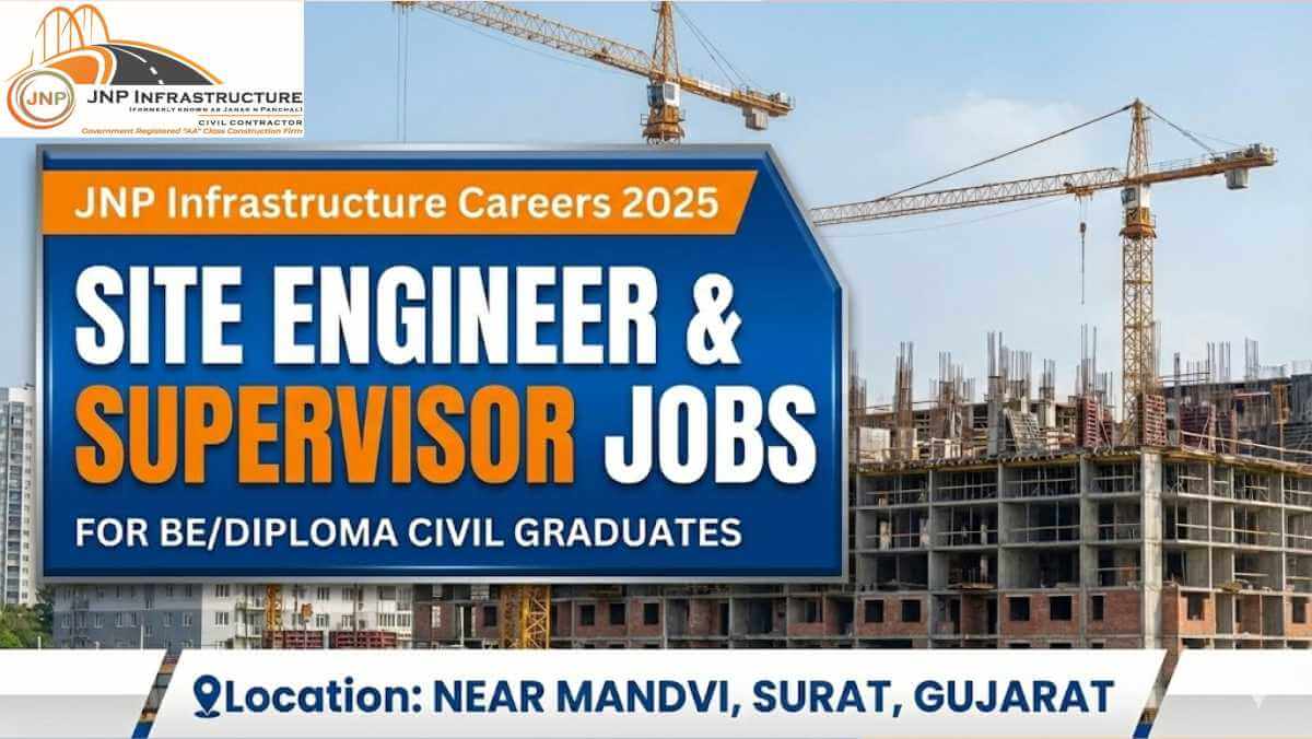 JNP Infrastructure Hiring 2025 | Site Engineer & Supervisor Jobs in Gujarat for BE/Diploma Civil Graduates 1 w 2025 12 09T090719.320