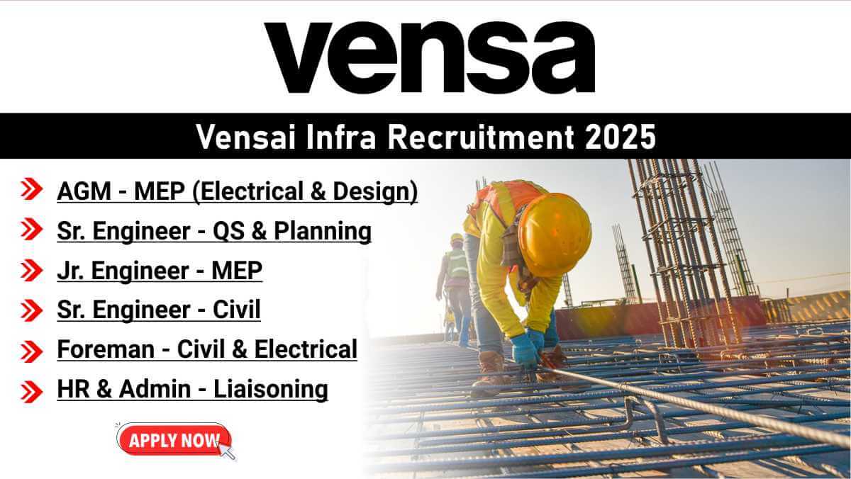Vensai Infra Recruitment 2025 | Apply Now for AGM MEP, Sr Engineers, Jr Engineers, Foreman & Admin Roles 1 w 2025 12 09T091458.321