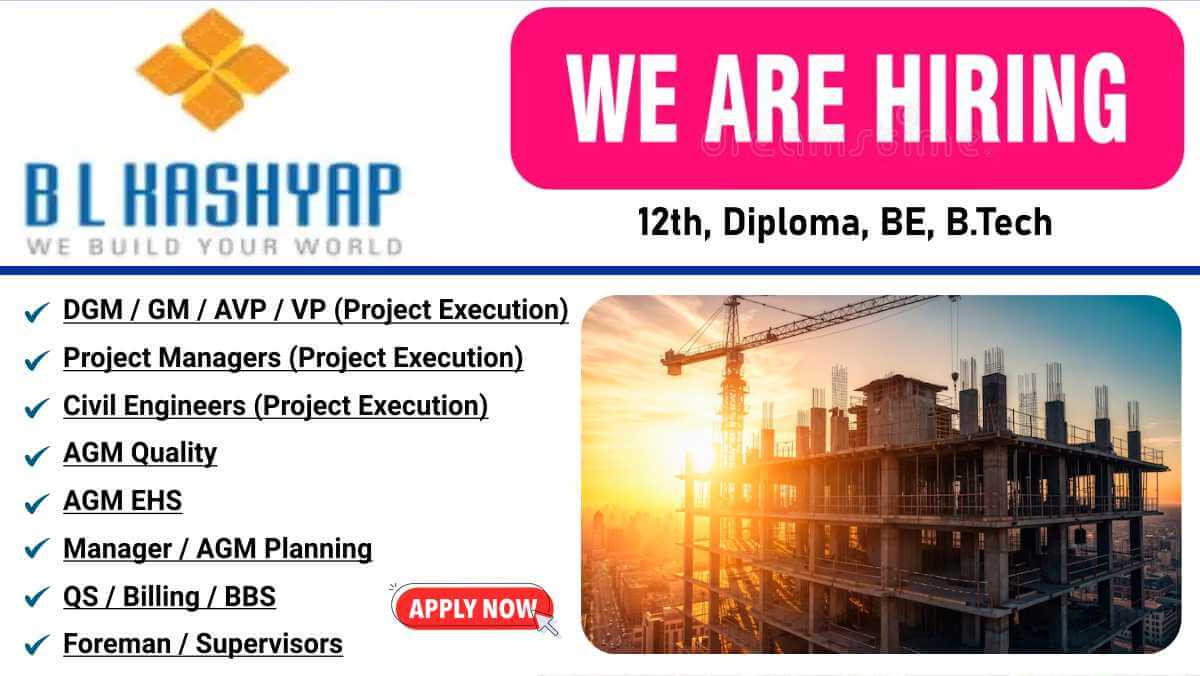 Join BL Kashyap & Sons Ltd | Civil Project Execution Staff | High-Rise Commercial Building Jobs in Chennai 1 w 2025 12 13T093848.689