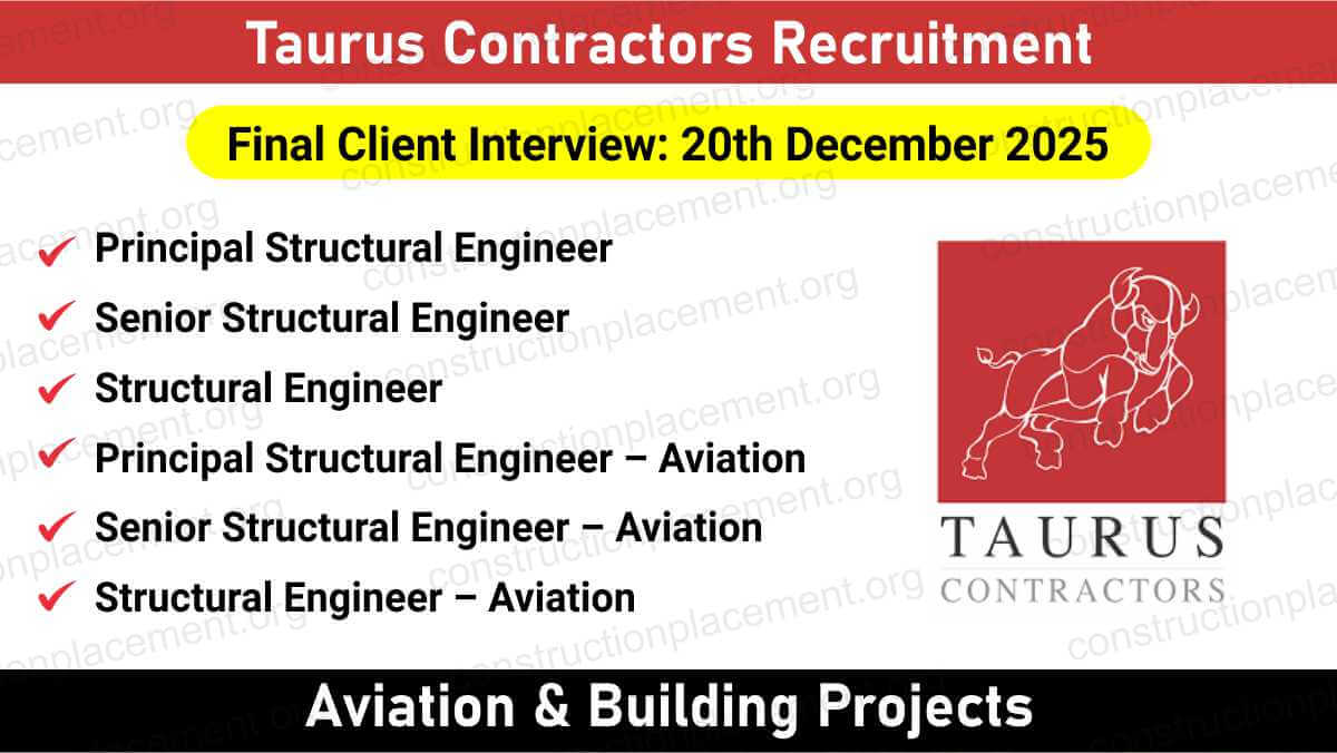 Taurus Contractors Recruitment | Principal, Senior & Structural Engineers | Aviation & High-Rise Projects