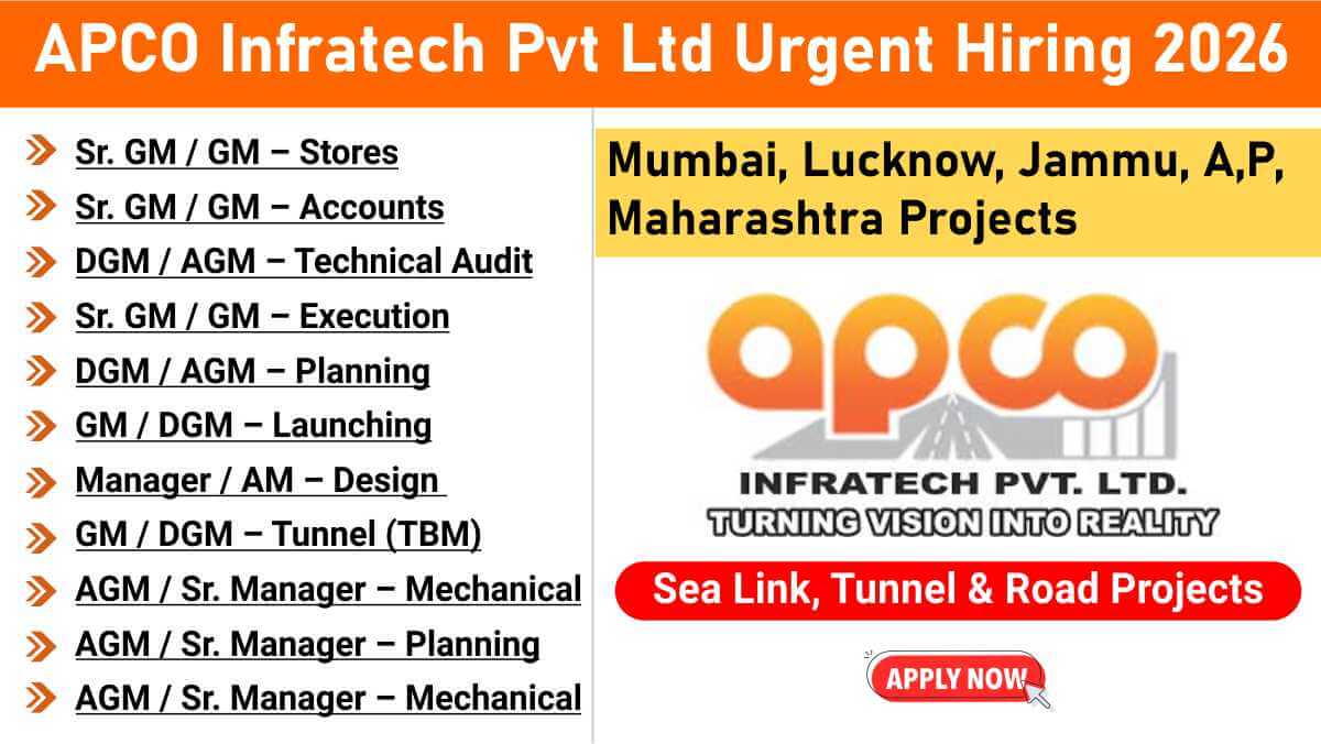 APCO Infratech Pvt Ltd Urgent Hiring 2026 | Mumbai, Lucknow, Jammu, A,P, Maharashtra Projects | For Sea Link, Tunnel & Road Projects 1 w 2025 12 26T074634.658