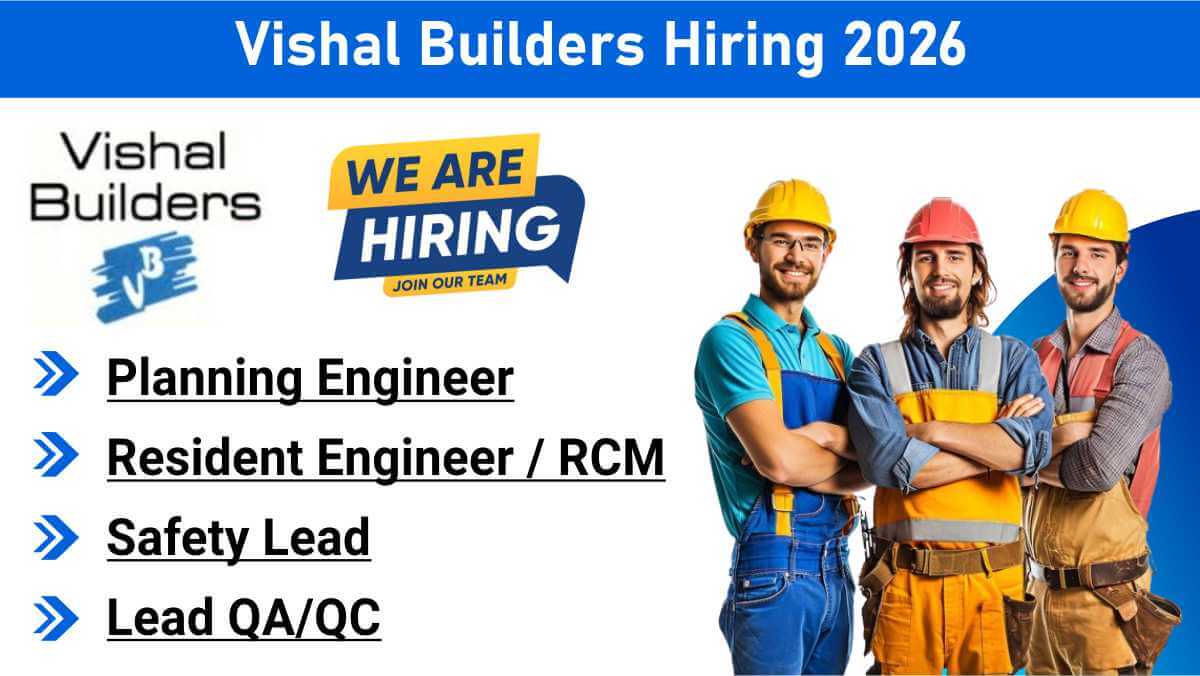 Vishal Builders Hiring 2026 | CPWD Building Project Jobs | Planning, Safety & QA/QC Open | B.E., B.Tech, Diploma, B.Sc, Degree 1 w 2025 12 27T074212.380