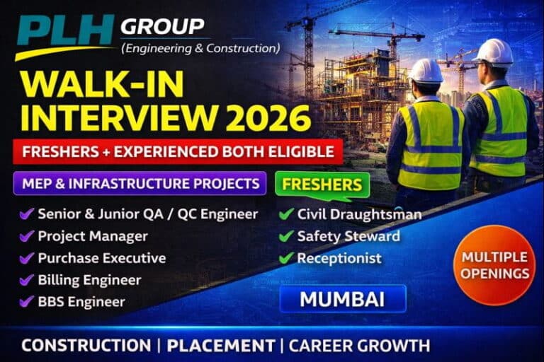 PLH Group Walk In Interview 2026 | Freshers And Experienced Both Eligible | Construction | Placement