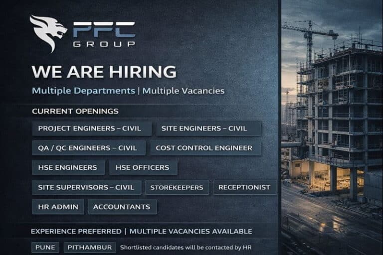 PFC Group New Vacancy 2026 | For Engineer, Supervisor, HR Admin, Accountant | Construction Placement