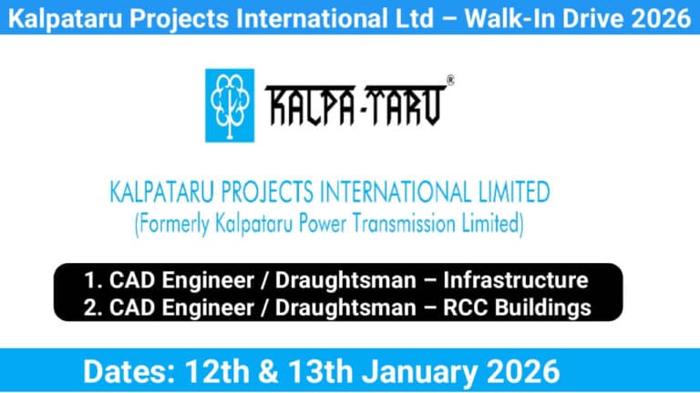 Kalpataru Projects International Ltd – Walk-In Drive 2026 | Dates: 12th & 13th January 2026