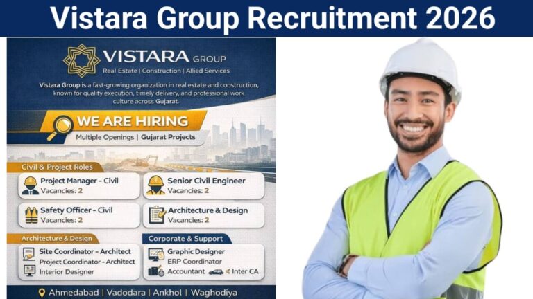 Vistara Group Recruitment 2026 | Construction Jobs In Ahmedabad