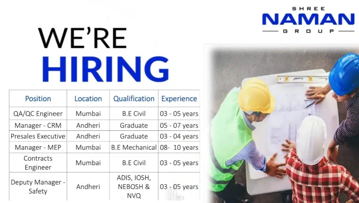 Shree Naman Group Hiring 2026 | Construction Jobs In Mumbai 1 Shree Naman Group Hiring 2026 | Construction Jobs In Mumbai