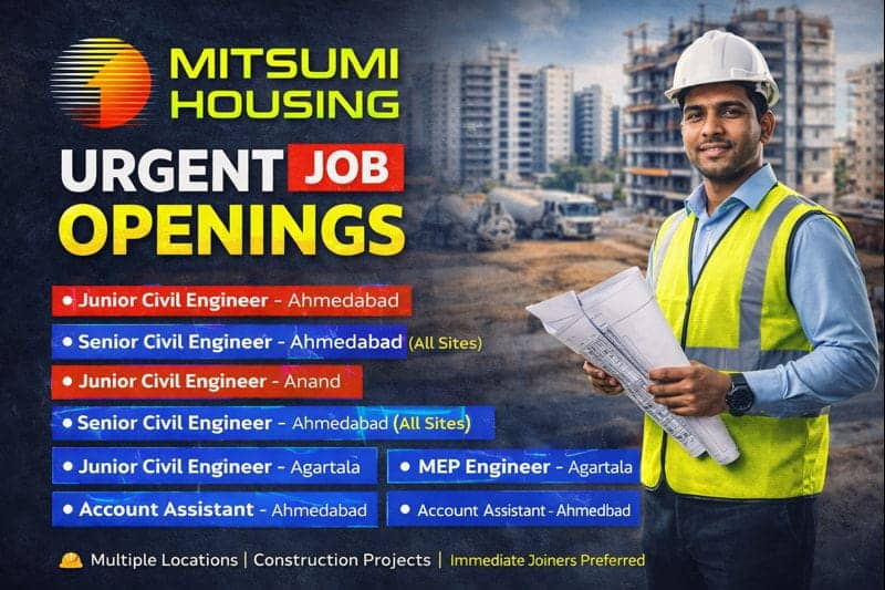 Mitsumi Housing Hiring 2026 | Construction Jobs In Ahmedabad | Construction Placement