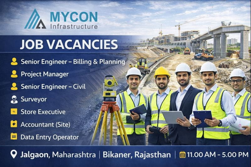 MYCON Infrastructure Recruitment 2026 | For ongoing Road aur Canal Projects