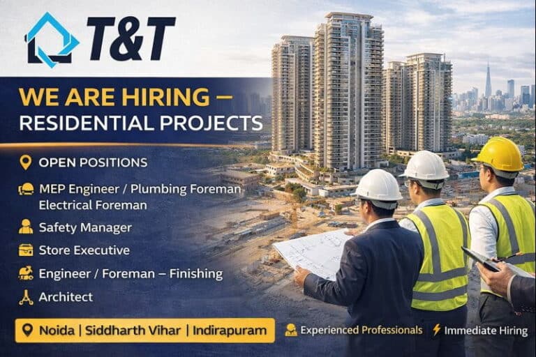 T&T Group Recruitment 2026 | Ongoing and upcoming residential projects in Noida, Siddharth Vihar, and Indirapuram