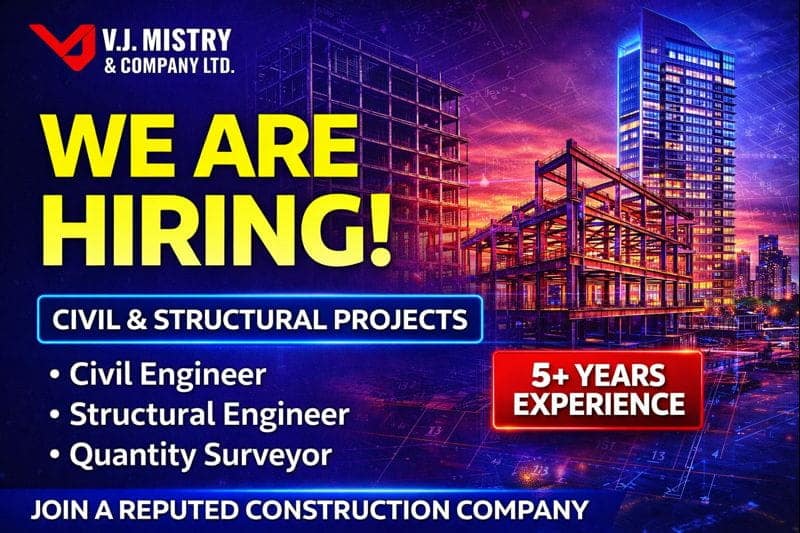 V.J. Mistry & Company Ltd Hiring 2026 | For Quantity Surveyor, Structural Engineer And Civil Engineer | Construction Placement