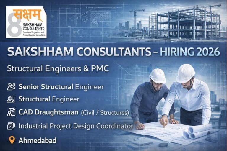 Sakshham Consultants – Structural Engineers & Project Management Consultants Hiring 2026