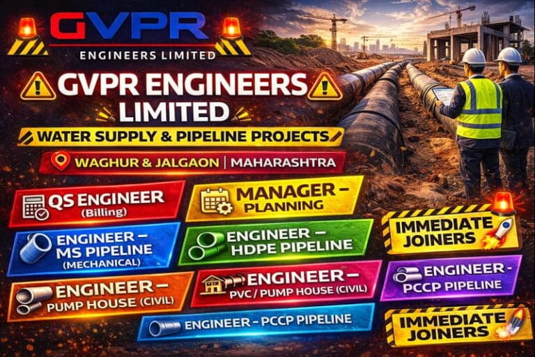 GVPR Engineers Limited Hiring 2026 | For Water Supply & Pipeline Infrastructure Projects Maharashtra | Construction Placement