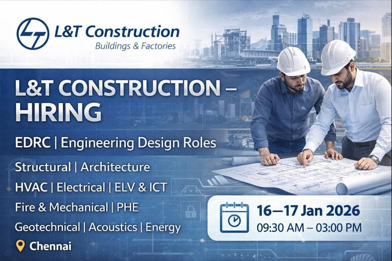 L&T Construction – Buildings & Factories Mega Walk-In Interview 2026 | Dates: 16 & 17 January 2026
