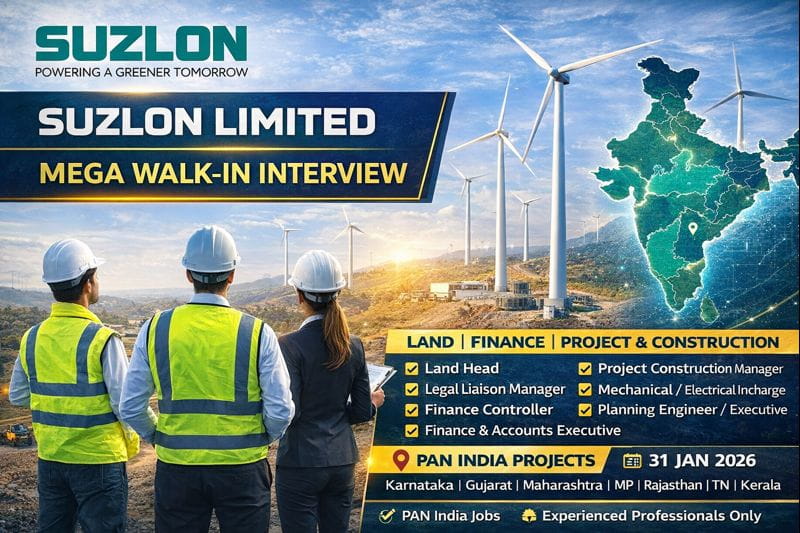 Suzlon Walk In Interview 2026 | For Land, Finance, and Project Construction roles