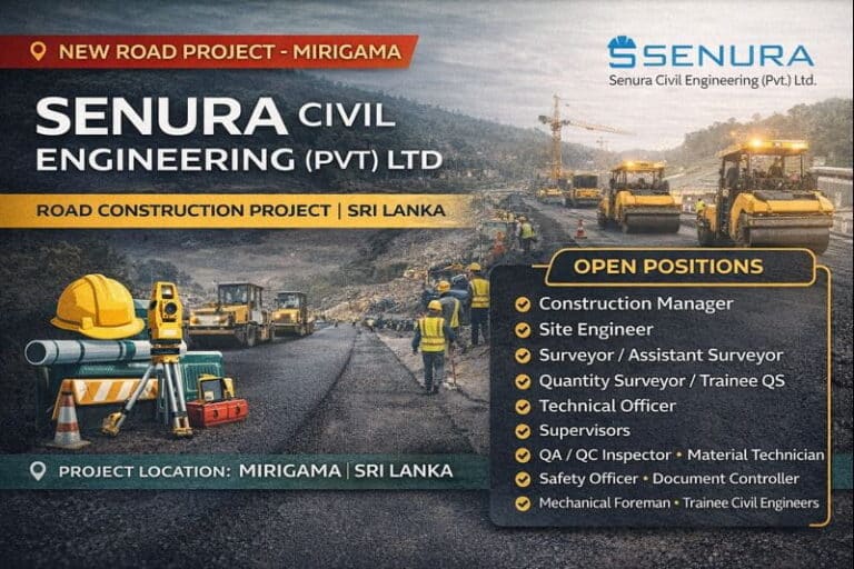 Senura Civil Engineering (Pvt) Ltd Hiring 2026 | For new road construction project in Mirigama | Construction Placement