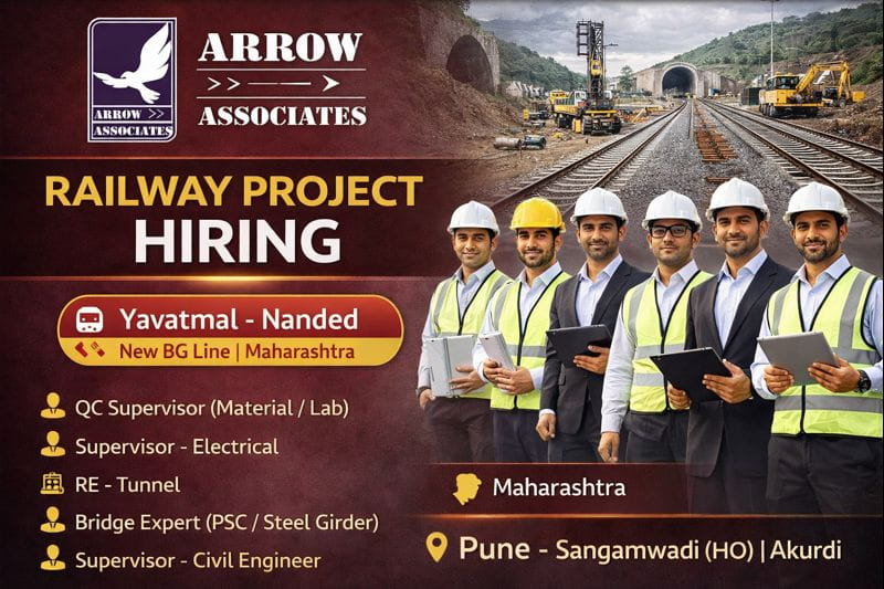 Arrow Associates Infrastructure Hiring 2026 | For an Ongoing Railway Project in Maharashtra