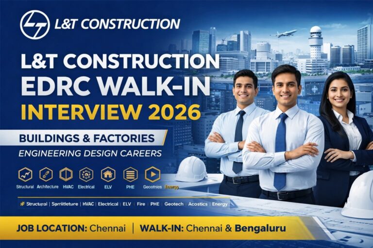 L&T Construction Buildings & Factories Walk-In Interview 2026 | For Engineering Design Roles | Chennai & Bengaluru | Jan 2026