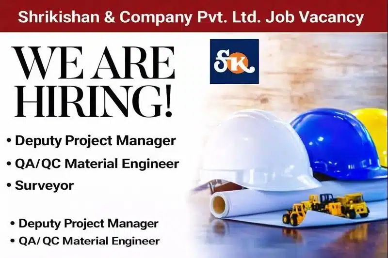 Shrikishan & Company Pvt Ltd Vacancy 2026 | PWD Sirgitti Road Project – Bilaspur, Chhattisgarh