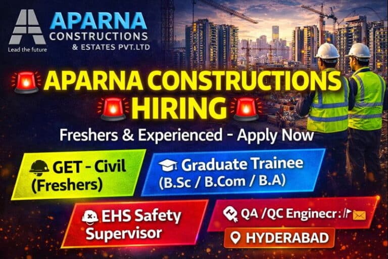 Aparna Constructions Latest New Vacancy 2026 | For Graduate Engineer Trainee And Supervisor / Senior Supervisor | Construction Placement