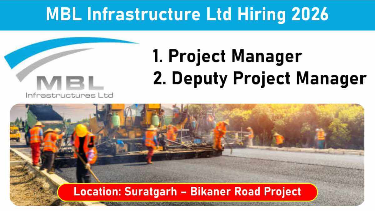 MBL Infrastructure Ltd Hiring 2026 | Project Manager & Deputy Project Manager Jobs | Suratgarh Bikaner Road Project 1 w 2026 01 06T082029.204