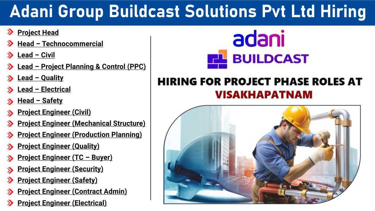 Adani Group Buildcast Solutions Pvt Ltd Hiring | Project Head, Civil, Electrical & Safety Jobs at Visakhapatnam | Don’t Miss This Opportunity