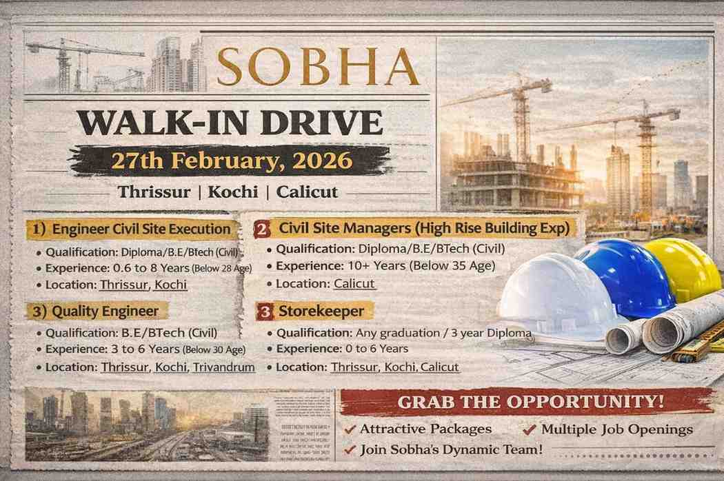 Sobha Limited Walk In Interview 2026 | Date: 27th February 2026 (Friday)