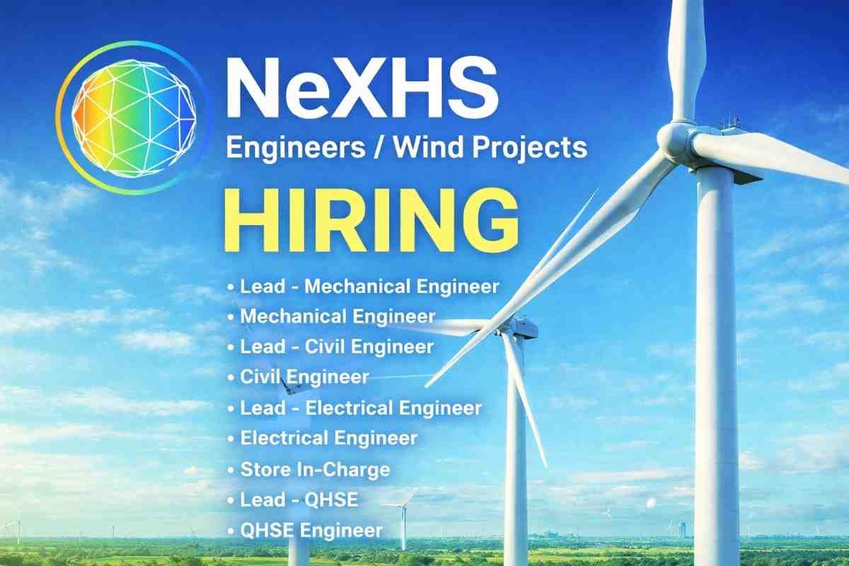 NeXHS Recruitment 2026 | Renewable Energy & Wind Power Sector | Construction Placement
