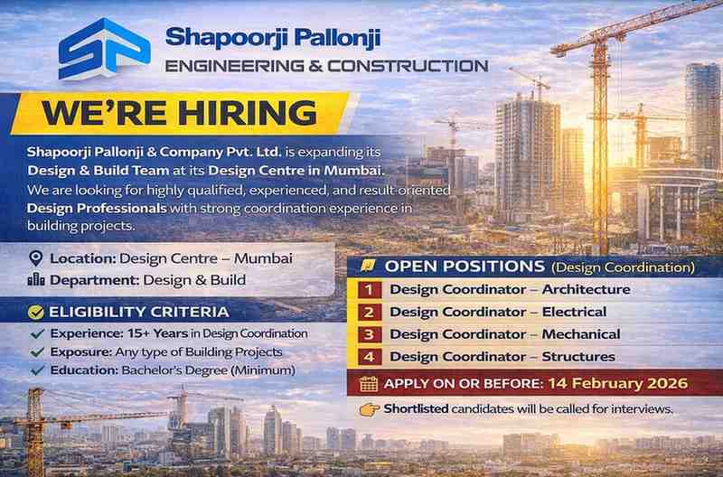 Shapoorji Pallonji & Company Pvt. Ltd. is expanding its Design & Build Team at its Design Centre in Mumbai.